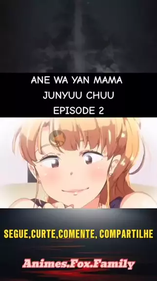 bob sell recommends Ane Wa Yanmama Junyuu Chuu