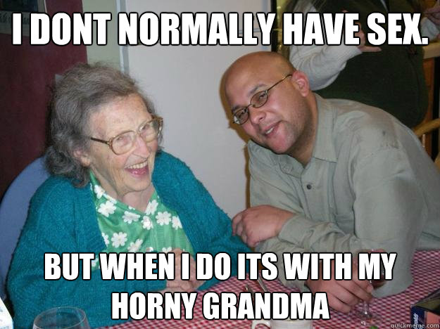 brian mainwaring recommends Grandma Is Horny